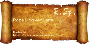 Rozsi Szvetlana névjegykártya